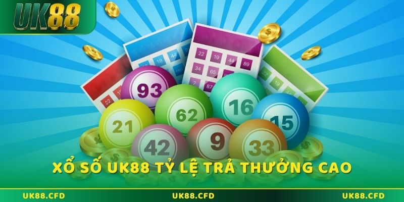 Xổ số UK88 có tỷ lệ trả thưởng cực cao 